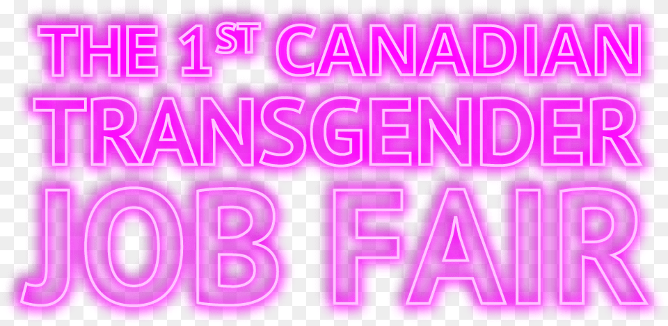 The First Canadian Transgender Job Fair Graphic Design, Light, Purple, Scoreboard, Text Free Transparent Png