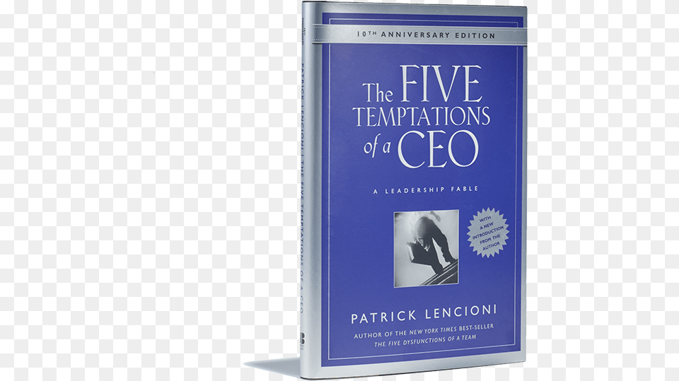 The Five Temptations Of A Ceo Patrick Lencioni Books, Book, Publication, Novel, Adult Free Png