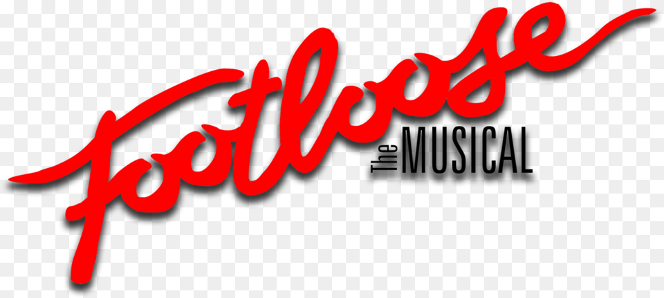 The Footloose The Musical Logo, Text, Handwriting, Dynamite, Weapon Free Png