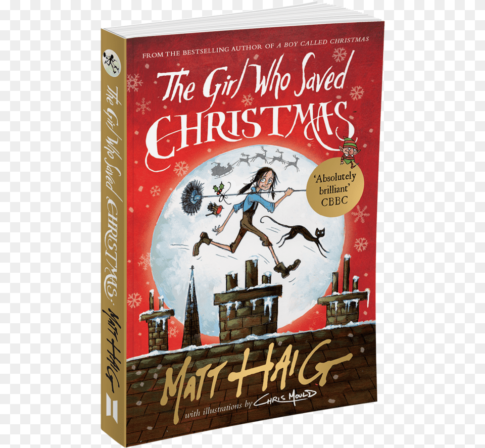 The Girl Who Saved Christmas U2014 Matt Haigu0027s Books Poster, Book, Publication, Novel, Person Free Png Download