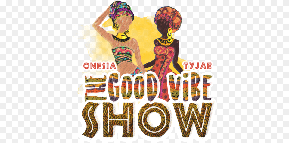 The Good Vibe Show, Advertisement, Poster, Person Free Png Download