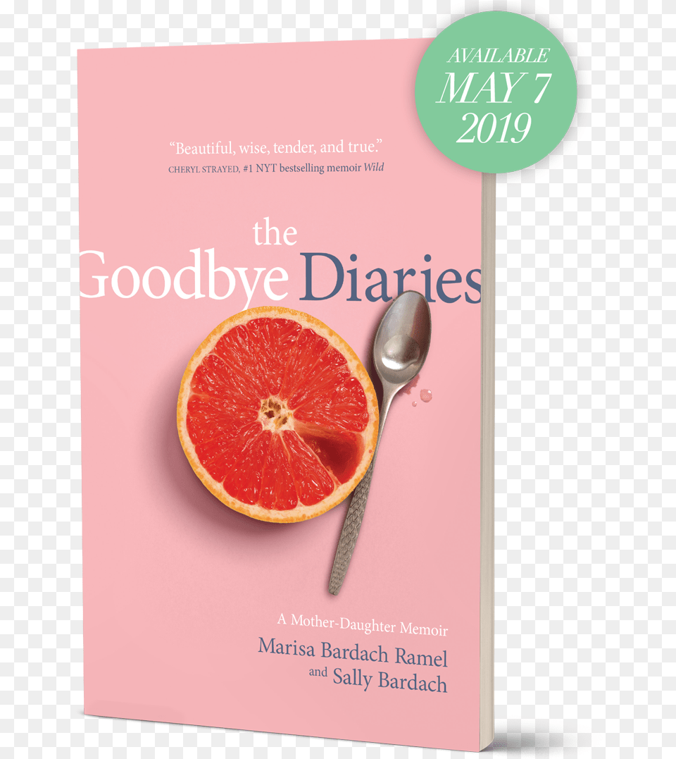 The Goodbye Diaries Book Cover Memoir Grief Taggreen2 Goodbye Diaries, Grapefruit, Citrus Fruit, Produce, Food Png Image