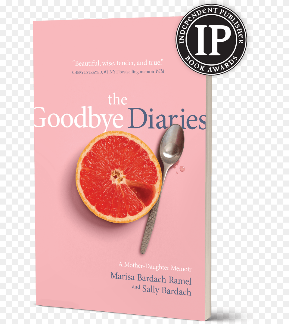 The Goodbye Diaries Motherdaughter Grief Memoir Goodbye Diaries, Grapefruit, Citrus Fruit, Produce, Food Free Png Download