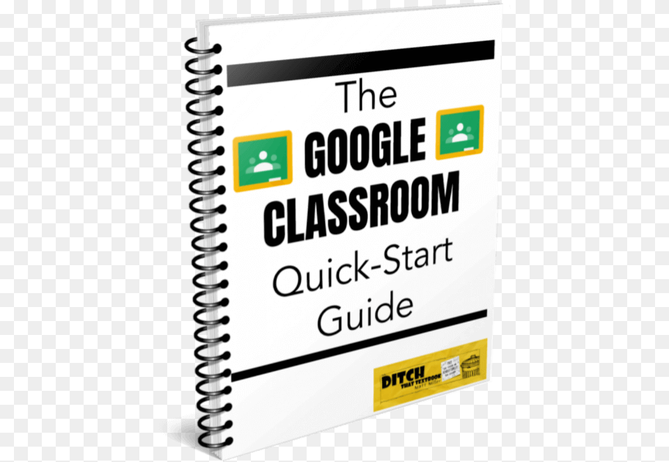 The Google Classroom Quick Start Guide Resources Tips And Horizontal, Page, Text, Publication, Book Free Png