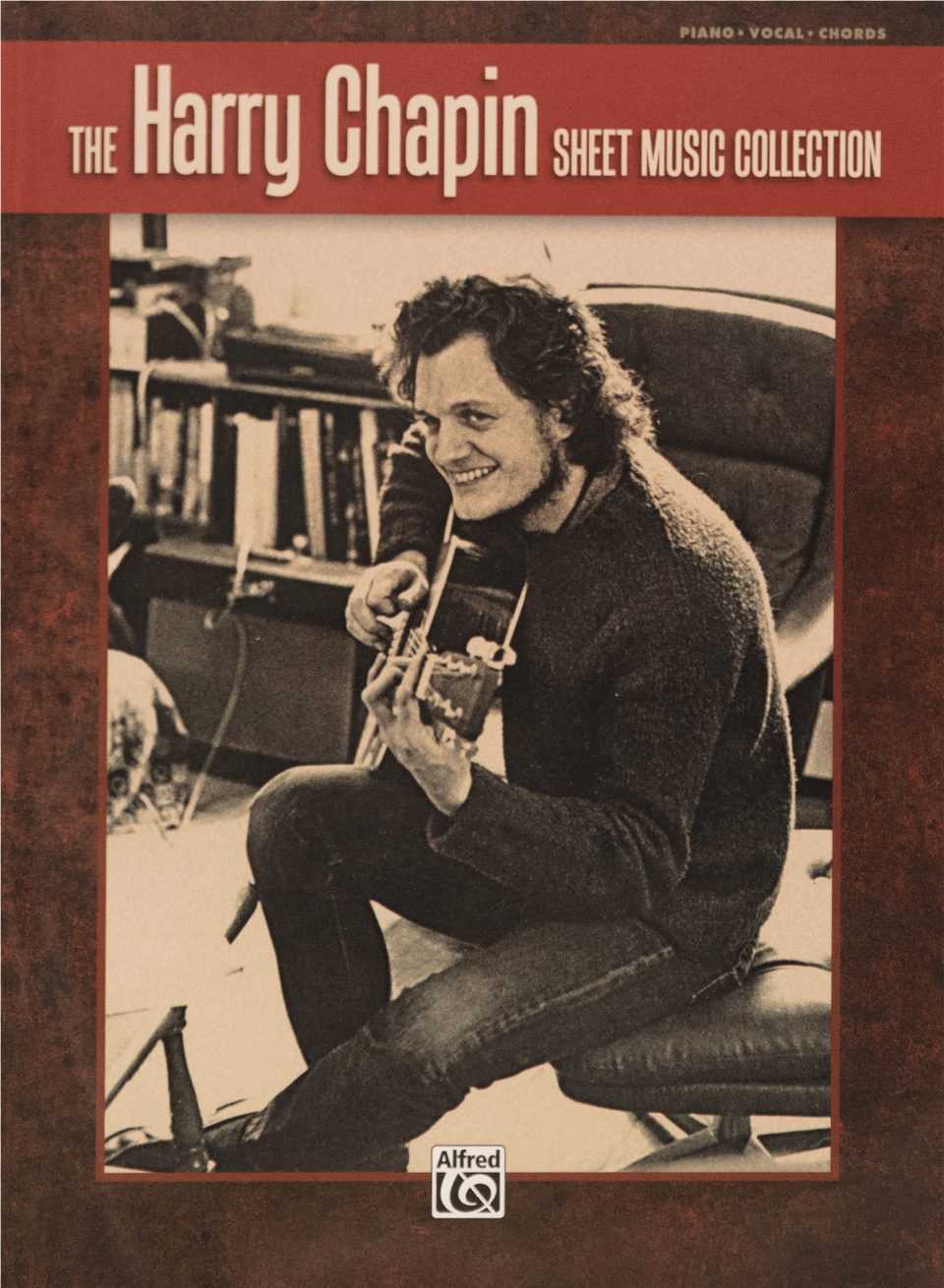 The Harry Chapin Sheet Music Collection Alfred Publishing The Harry Chapin Sheet Music Collection Png