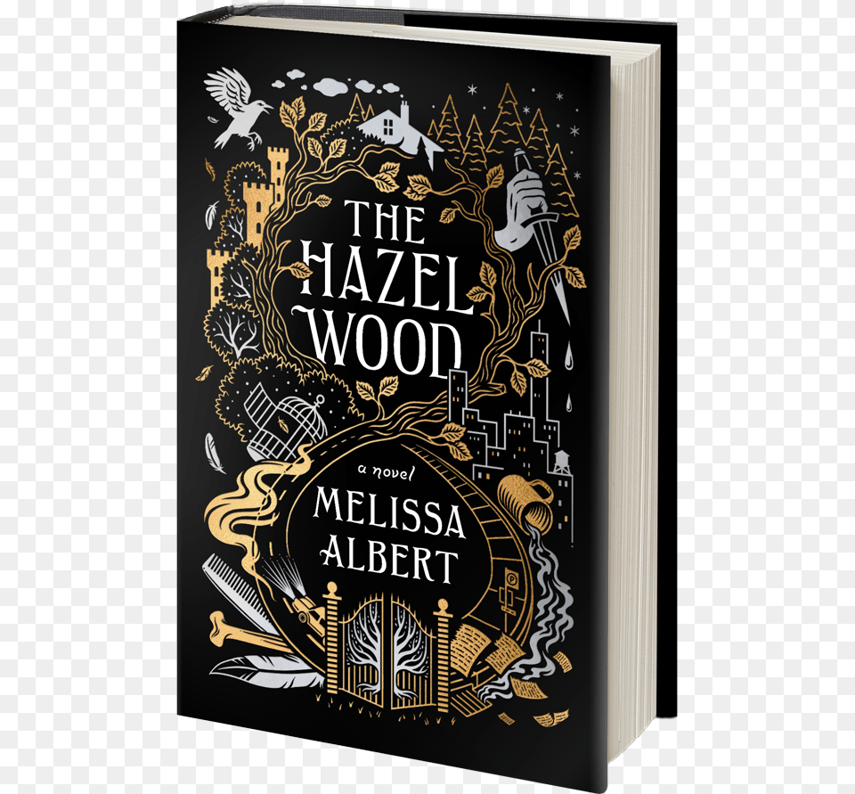 The Hazel Wood By Melissa Albert Hazel Wood A Novel, Book, Publication Png Image