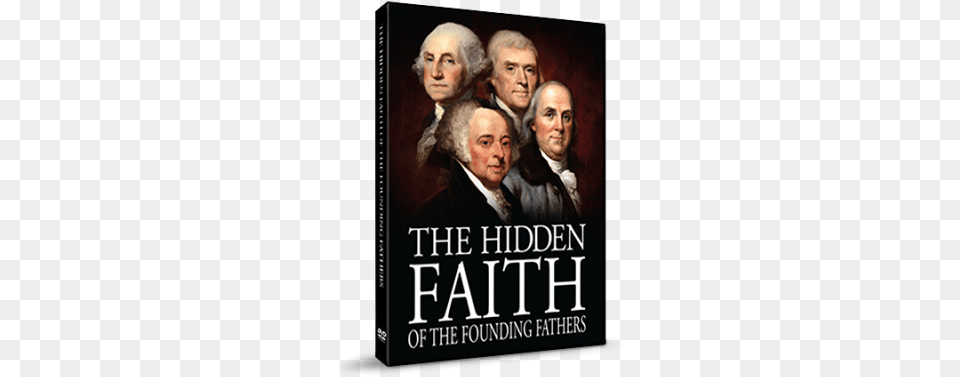 The Hidden Faith Of The Founding Fathers Hidden Faith Of The Founding Fathers Dvd, Book, Publication, Novel, Adult Png