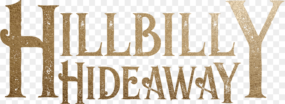 The Hillbilly Hideaway Calligraphy, Text, Handwriting, Adult, Male Png