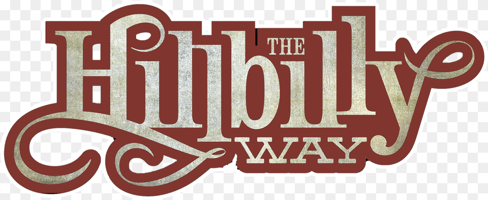The Hillbilly Way Hillbilly Way Just Go With It Cd, Logo, Text Png Image