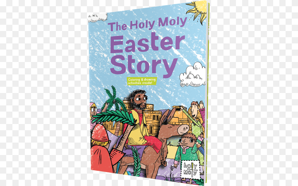 The Holy Moly Easter Story Holy Moly Easter Story Book, Comics, Publication, Baby, Person Free Png