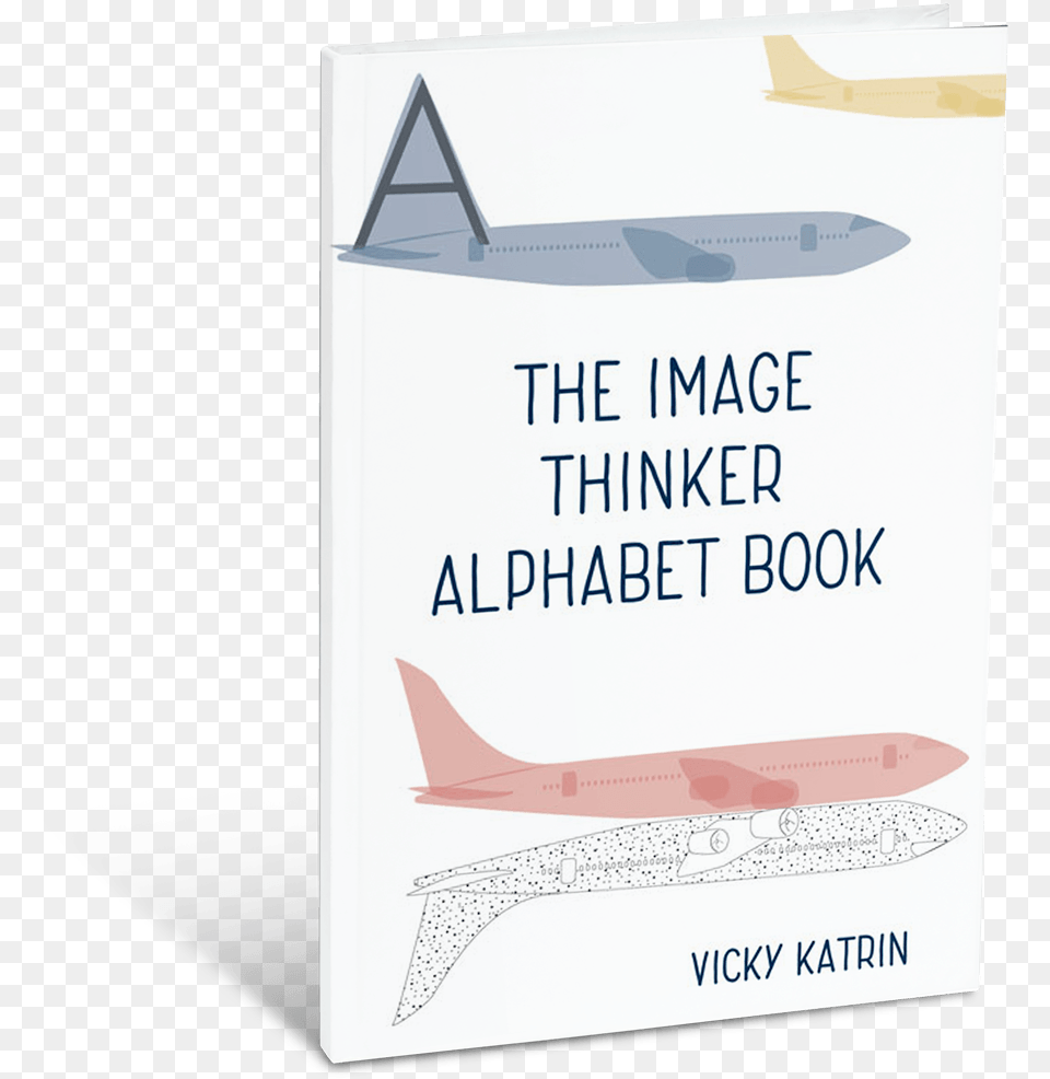 The Thinker Alphabet Book Paperback Monoplane, Advertisement, Aircraft, Airplane, Poster Png Image