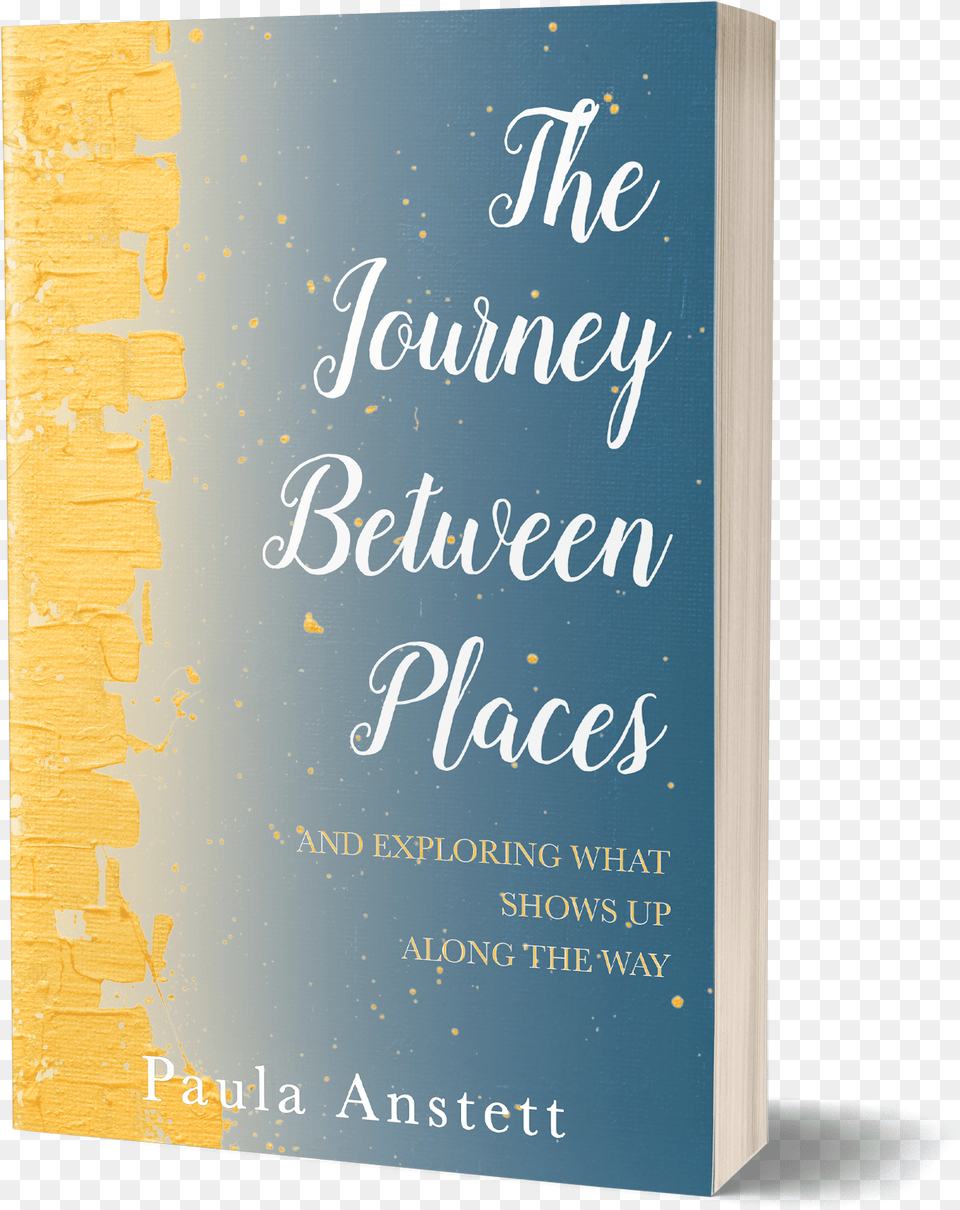 The Journey Between Places Book Cover, Publication, Novel Free Png Download