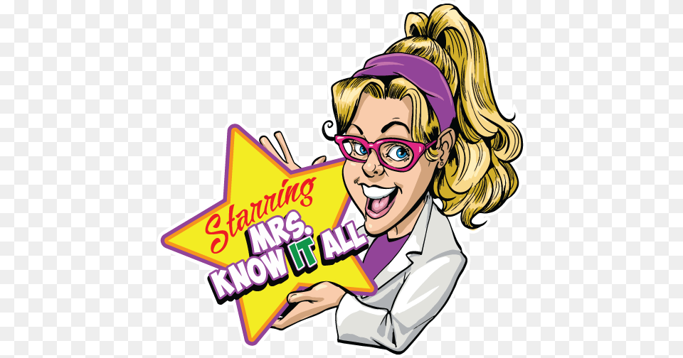 The Know It Alls Show The Educational Variety Show That Will, Publication, Book, Comics, Woman Free Png