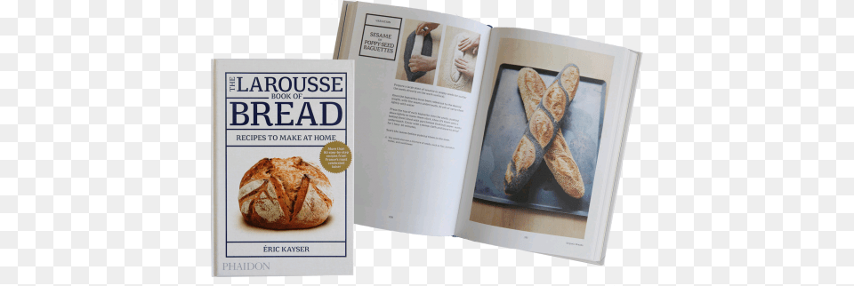 The Larousse Book Of Bread Larousse Book Of Bread 80 Recipes, Food, Advertisement, Person, Poster Png