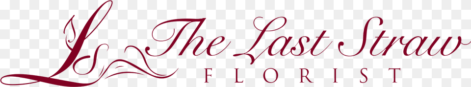 The Last Straw Florist Calligraphy, Text Png