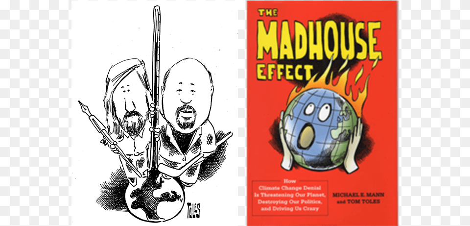 The Madhouse Effect Madhouse Effect How Climate Change Denial, Book, Comics, Publication, Adult Png Image