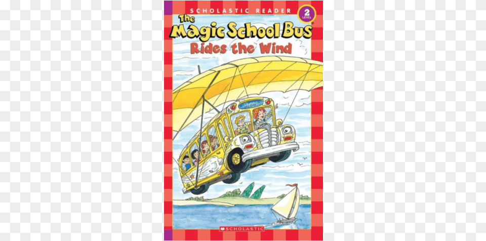 The Magic School Bus Science Reader Magic School Bus Rides The Wind, Book, Comics, Publication, Advertisement Free Png Download