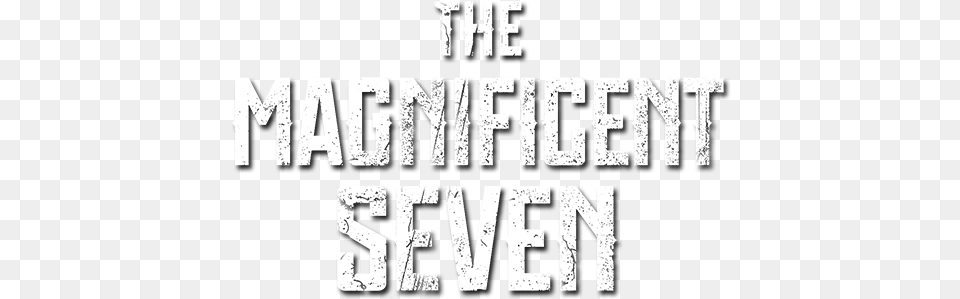 The Magnificent Seven Image Magnificent Seven Logo, Text, Stencil Free Png Download