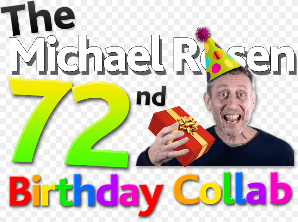 The Michael Rosen 72nd Birthday Collab Logo Flyer, Clothing, Hat, Party Hat, Adult Png