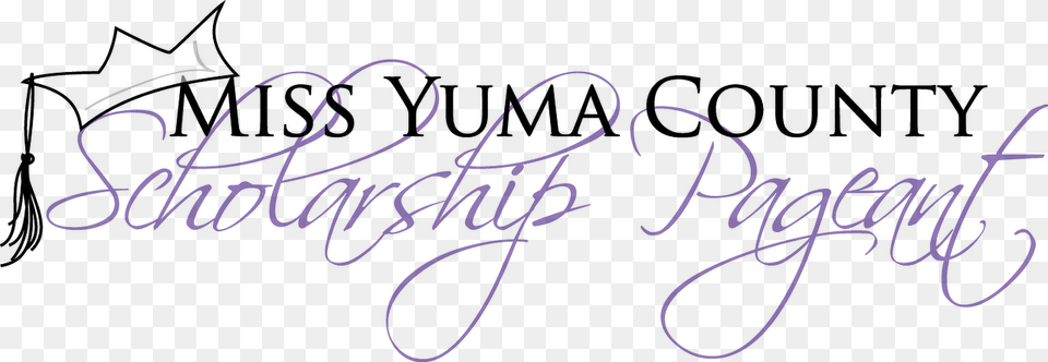 The Miss Yuma County Scholarship Pageant Is Far More, Handwriting, Text Free Png Download