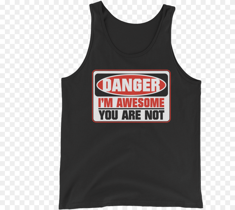 The Miz I M Awesome You Are Not Miz Danger I Am Awesome You, Clothing, Tank Top, Shirt Free Png Download