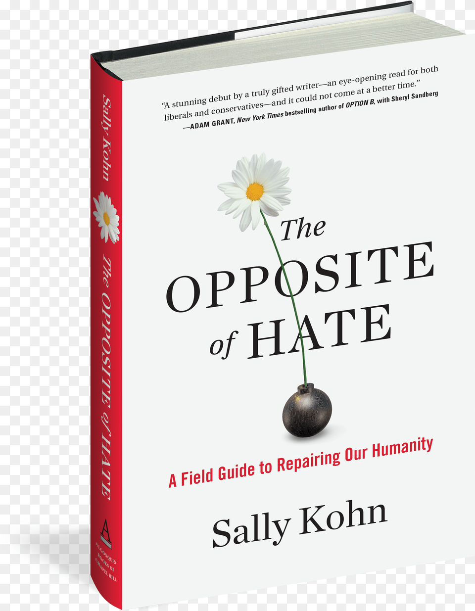 The Opposite Of Hate Opposite Of Hate Sally Kohn, Book, Publication, Novel, Flower Png