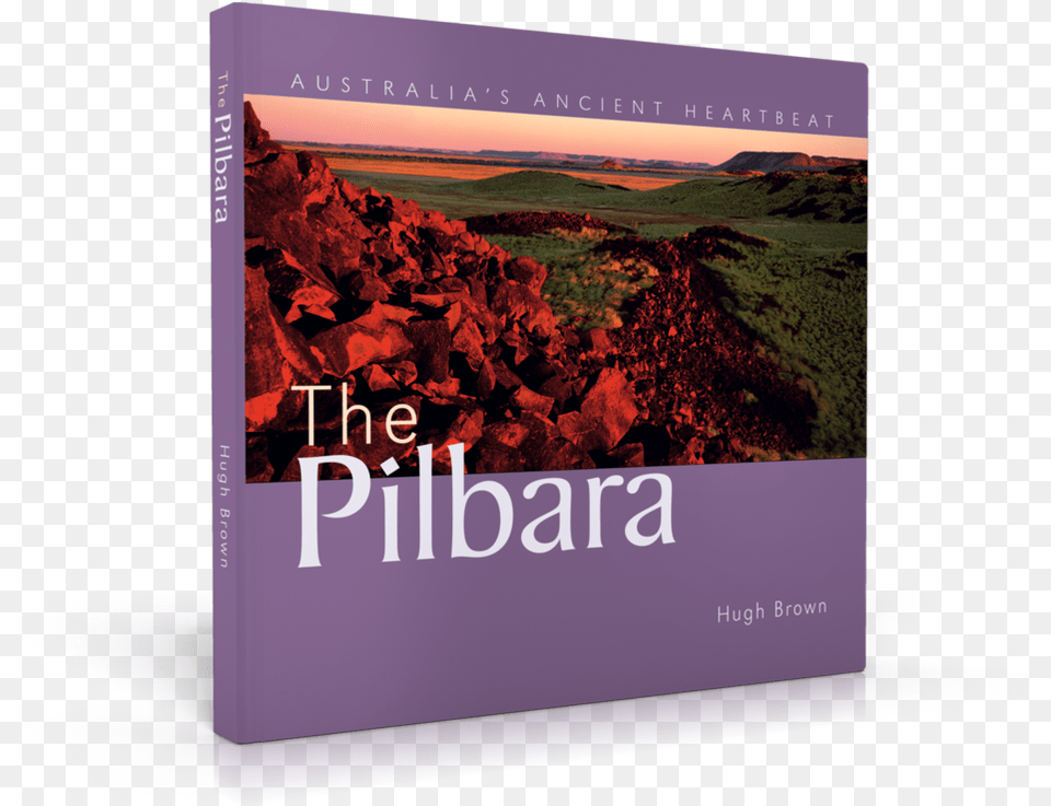 The Pilbara Australia39s Ancient Heartbeat Graphic Design, Book, Publication, Novel, Nature Free Png Download