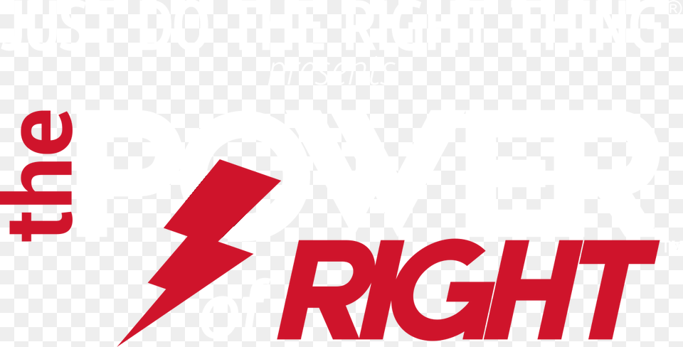 The Power Of Right Presented, Text, Logo, Dynamite, Weapon Free Png Download