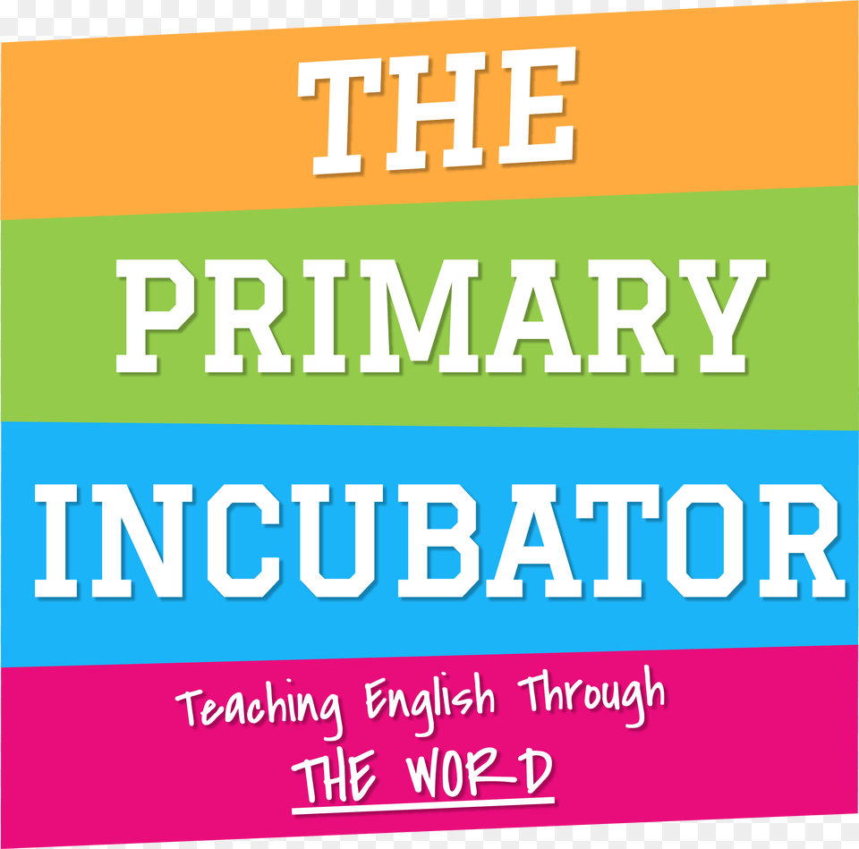 The Primary Incubator Poster, Advertisement, Scoreboard, Text Free Png Download