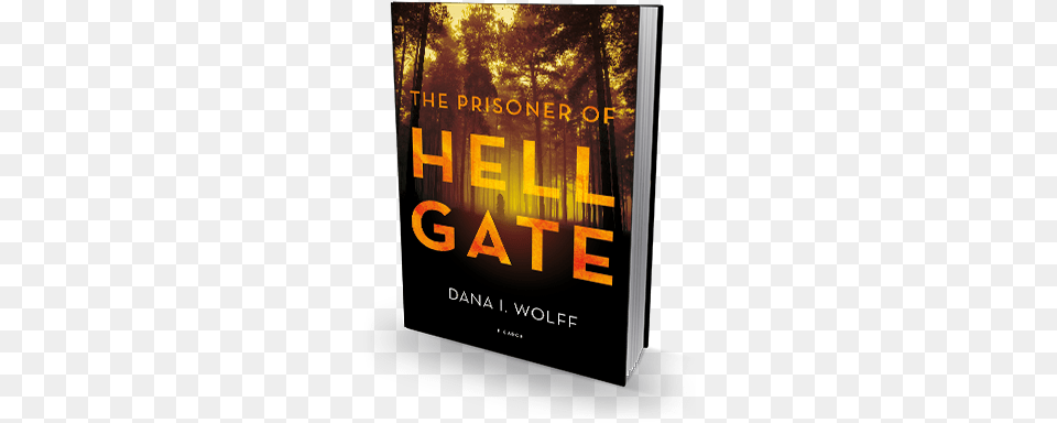 The Prisoner Of Hell Gate Prisoner Of Hell Gate By Dana, Book, Novel, Publication, Advertisement Png Image