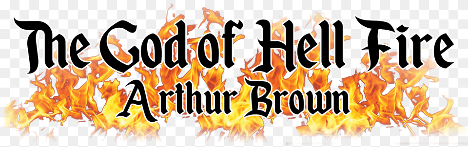 The Real Arthur Brown Calligraphy, Fire, Flame, Bonfire Png Image