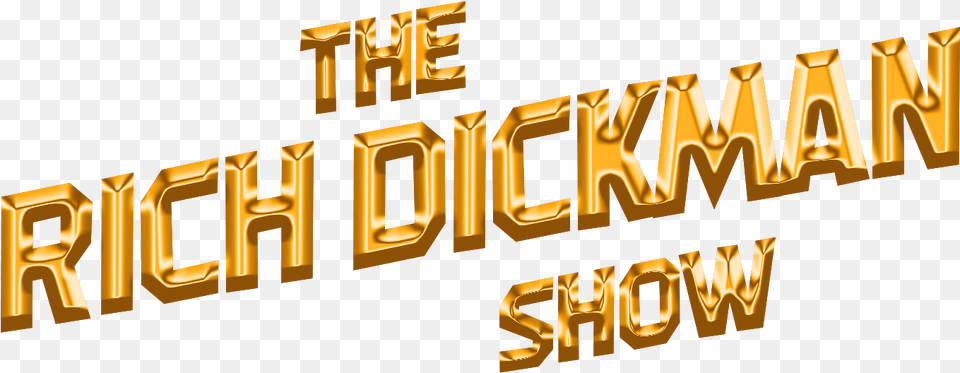 The Rich Dickman Show Calligraphy, Gold, Text, Scoreboard, City Png Image