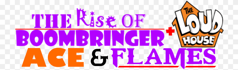 The Rise Of Boombringer The Loud House Ace And Flames Loud House 1 There Will Be Chaos Book, Purple, Text Png