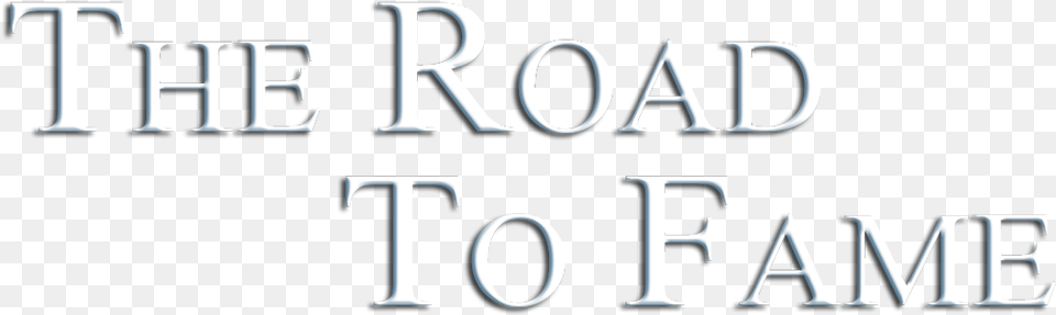 The Road To Fame Calligraphy, Text, Alphabet Png