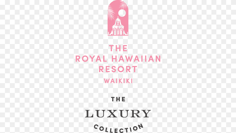 The Royal Hawaiian Resort Waikiki St Anthony Hotel Logo, Advertisement, Poster, Adult, Male Free Transparent Png