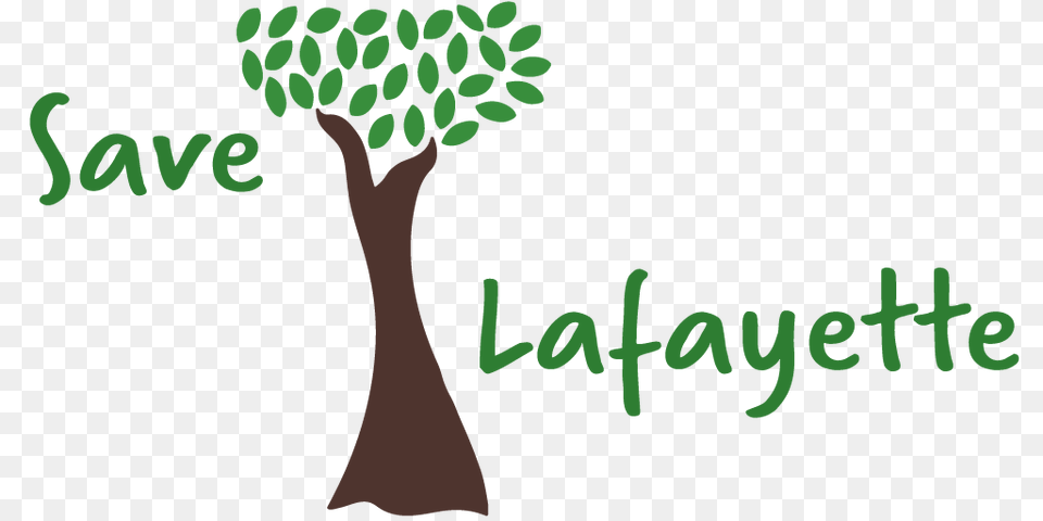 The Save Lafayette Petition Is Almost There Save Lafayette, Plant, Tree, Text, Vegetation Png Image