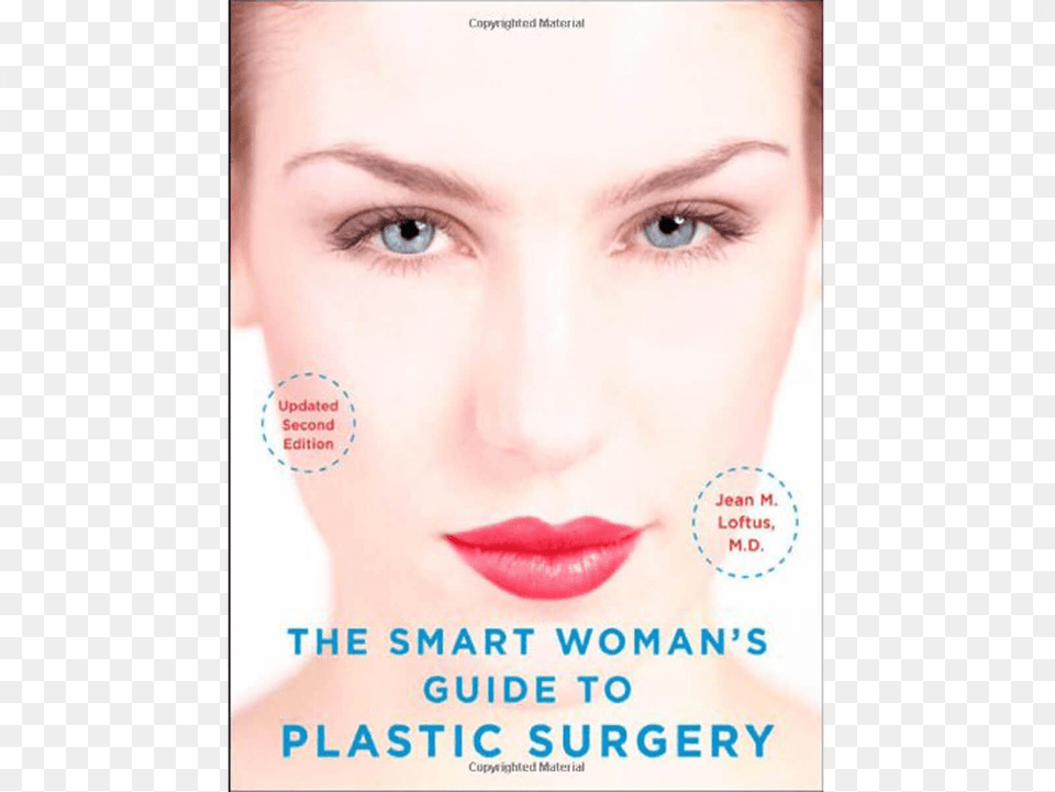 The Smart Woman39s Guide To Plastic Surgery Smart Woman39s Guide To Plastic Surgery Updated Second, Face, Head, Person, Adult Png Image