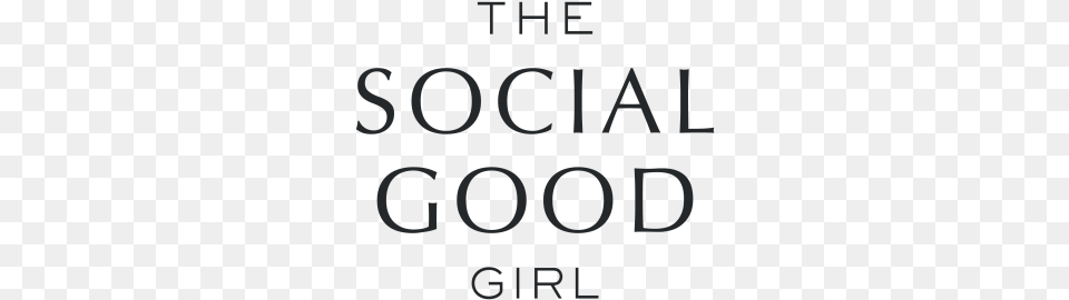 The Social Good Girl Logo Home Graphics, Text, Alphabet Free Png Download