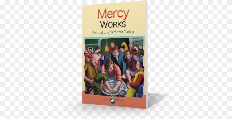 The Spiritual And Corporal Works Of Mercy Are Not A Mercy Works Practical Love For The 21st Century Book, Publication, Adult, Person, Female Png