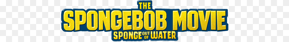 The Spongebob Movie The Spongebob Movie Sponge Out Of Water Free Transparent Png