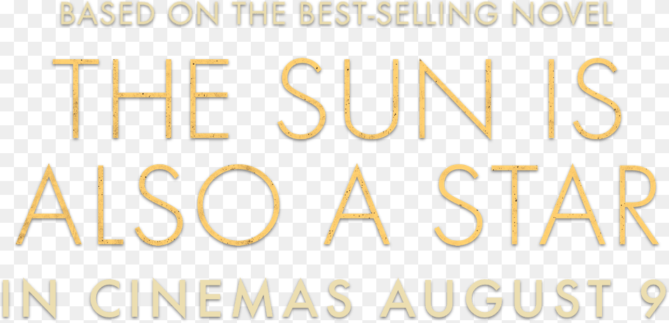 The Sun Is Also A Star Tan, Text, Alphabet Png