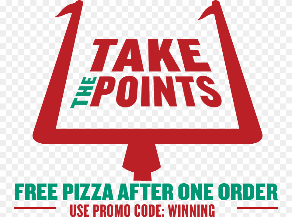 The Take Points Pizza After One Order Logo Internet Coupon, Advertisement, Poster, Sign, Symbol Png