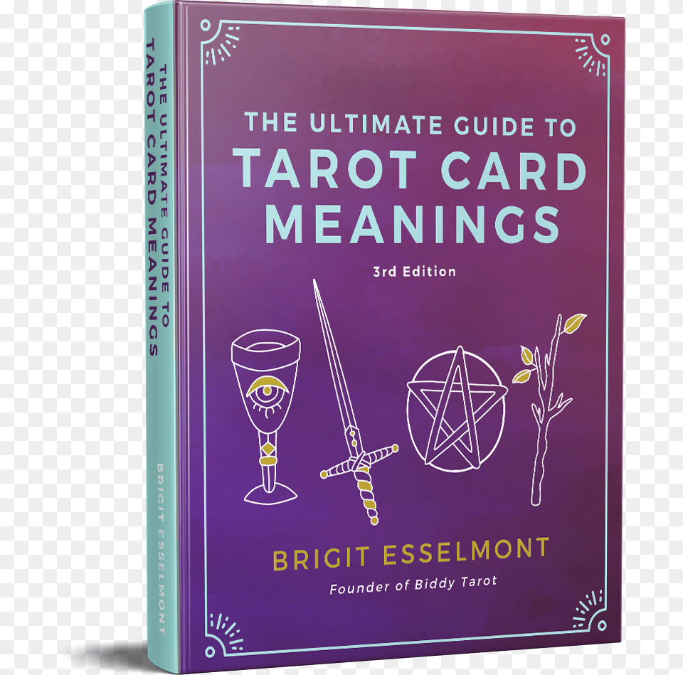 The Ultimate Guide To Tarot Card Meanings Poster, Book, Publication, Novel, Document Png