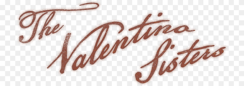 The Valentino Sisters, Handwriting, Text Free Png Download
