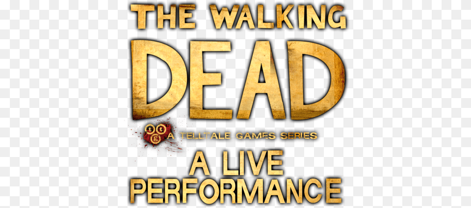 The Walking Dead Live At Sdcc Telltale The Walking Dead Logo, Advertisement, Book, Poster, Publication Free Png