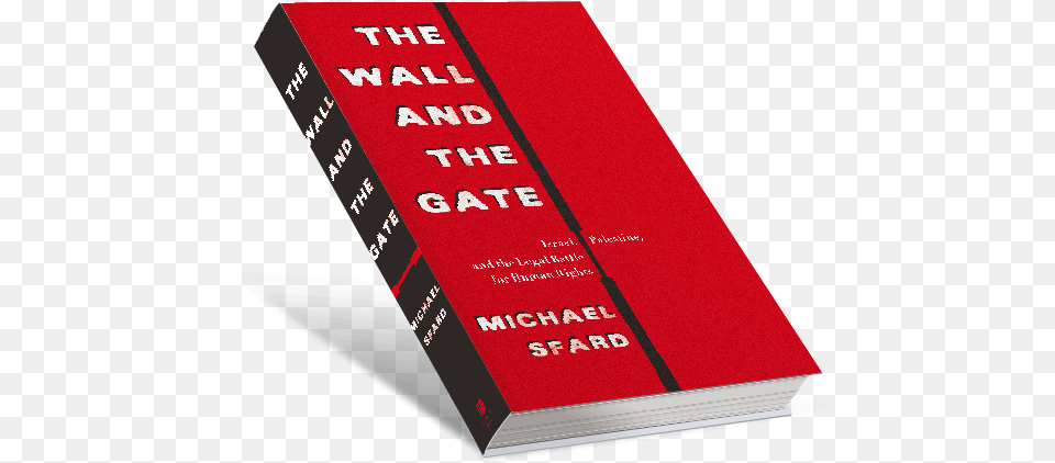 The Wall And The Gate By Michael Sfard Graphic Design, Book, Publication, Novel, Text Free Png Download