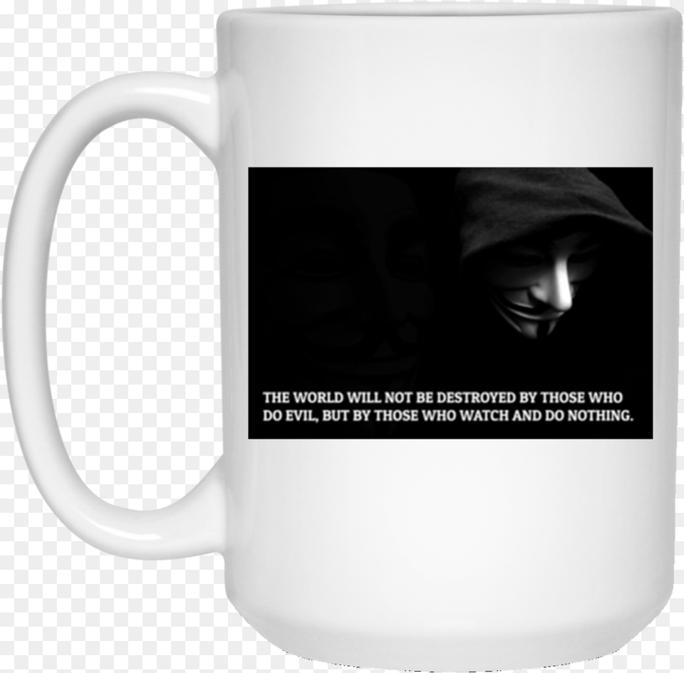 The World Will Not Be Destroyed By Those Who Do Evil Mug, Cup, Adult, Person, Female Png
