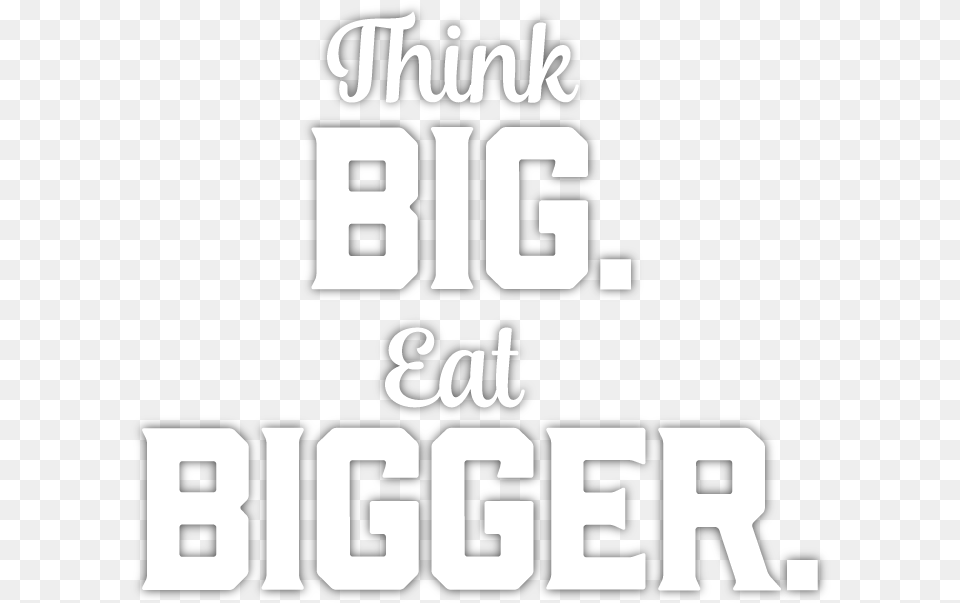 Think Big Eat Big, Scoreboard, Text, Stencil, Number Png Image