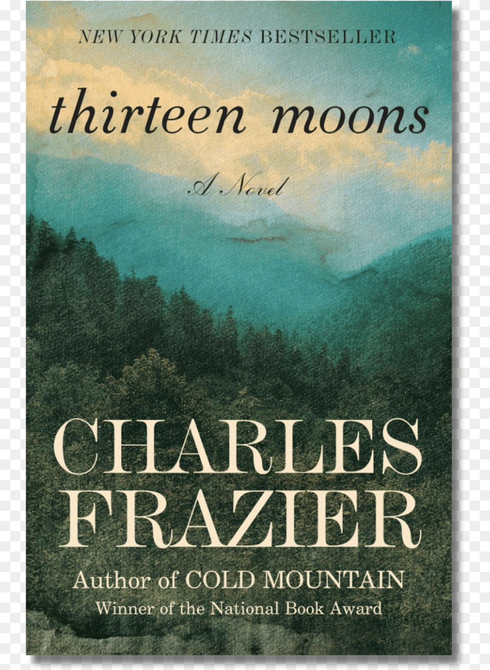 Thirteen Moons By Charles Frazier, Book, Novel, Publication Free Png