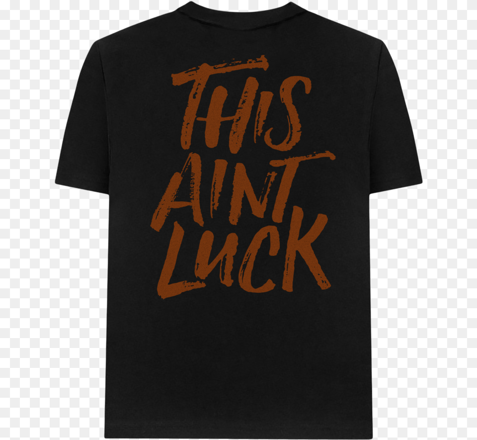 This Ain39t Luck Active Shirt, Clothing, T-shirt Png Image